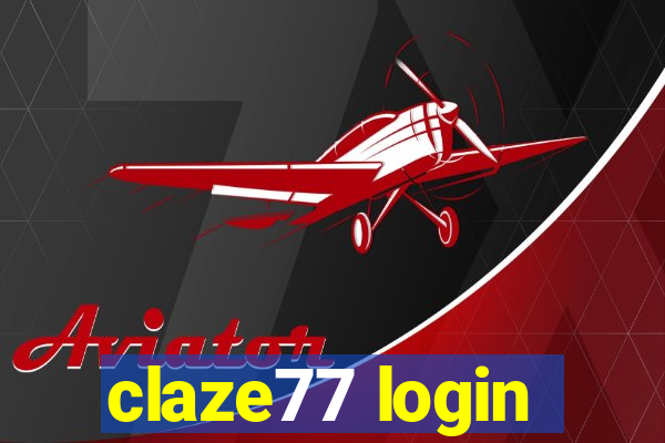 claze77 login